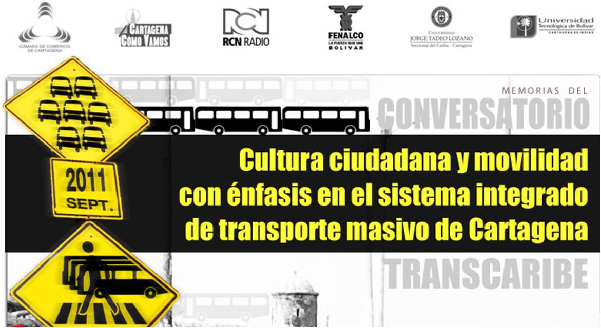 Conversatorio Cultura ciudadana y movilidad con énfasis en el sistema integrado de trasporte masivo, Transcaribe.