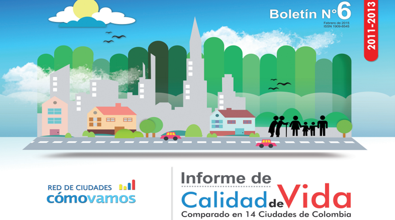 Informe de Calidad de Vida 2011 – 2013, comparado en 14 ciudades colombianas