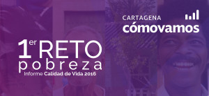 1er reto de Cartagena: Pobreza