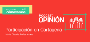 Podcast: Participación en Cartagena