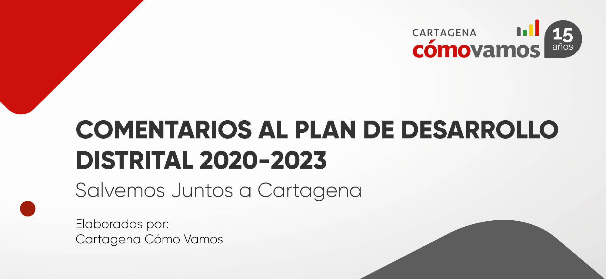 Comentarios Plan de Desarrollo Salvemos Juntos a Cartagena