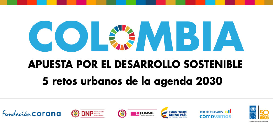 Colombia apuesta por el desarrollo sostenible | 2017