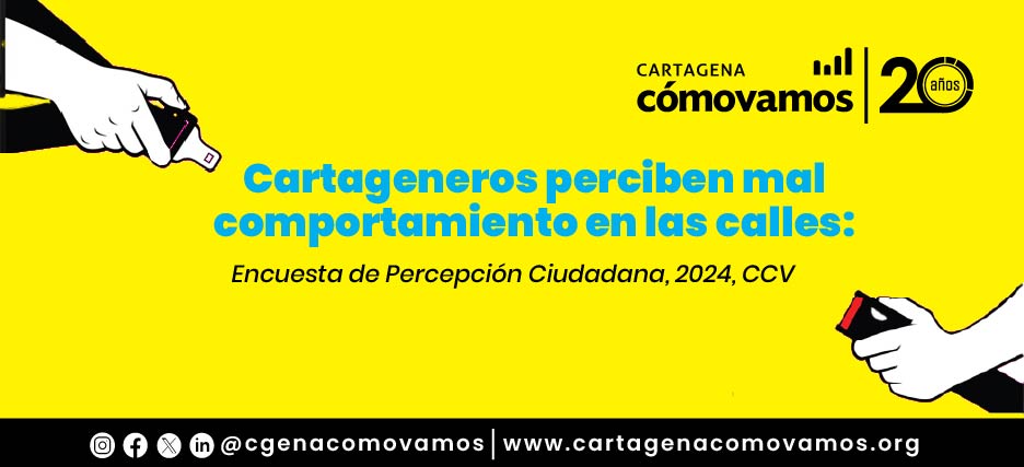 Cartageneros perciben mal comportamiento en las calles: EPC, 2024